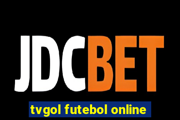 tvgol futebol online